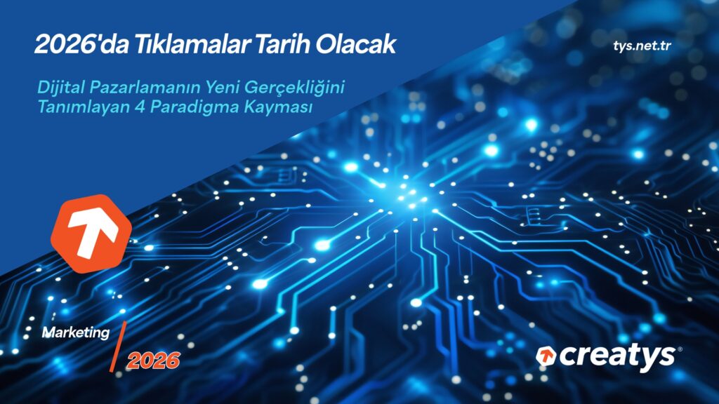Dijital Pazarlamanın Yeni Gerçekliğini Tanımlayan 4 Paradigma Kayması