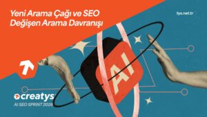 Yeni Arama Çağı ve SEO: Değişen Arama Davranışı, Çözümler ve Otorite İnşaası